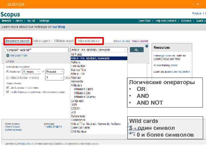 | 34 Логические операторы • OR • AND NOT Wild cards $ - один