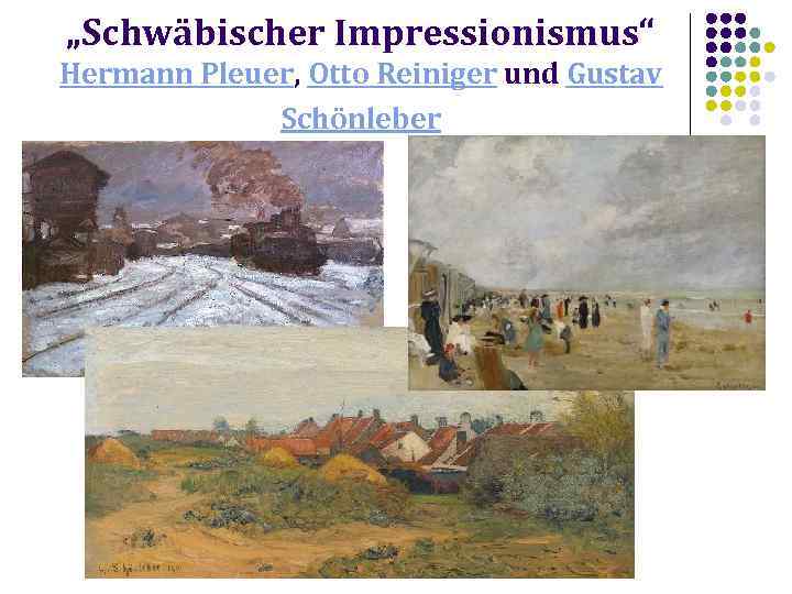 „Schwäbischer Impressionismus“ Hermann Pleuer, Otto Reiniger und Gustav Schönleber 