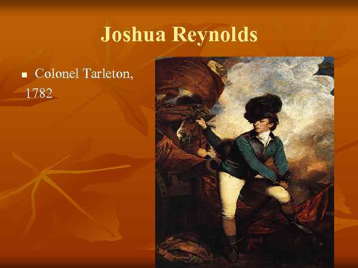 Joshua Reynolds Colonel Tarleton, 1782 n 