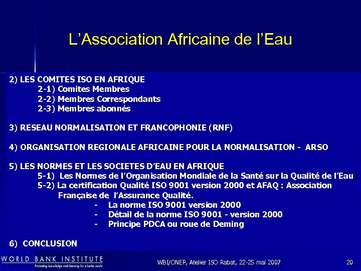 L’Association Africaine de l’Eau 2) LES COMITES ISO EN AFRIQUE 2 -1) Comites Membres