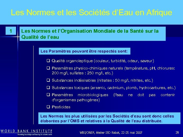 Les Normes et les Sociétés d’Eau en Afrique 1 Les Normes et l’Organisation Mondiale