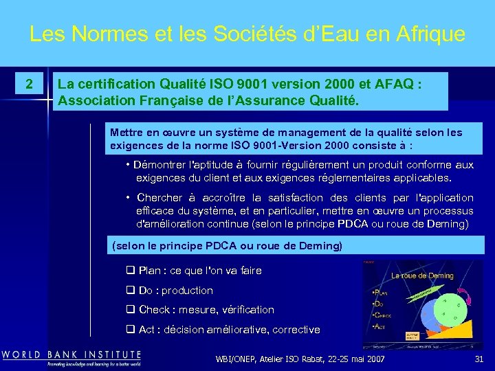 Les Normes et les Sociétés d’Eau en Afrique 2 La certification Qualité ISO 9001