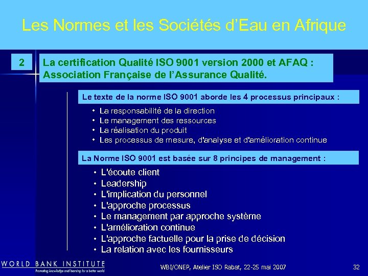 Les Normes et les Sociétés d’Eau en Afrique 2 La certification Qualité ISO 9001