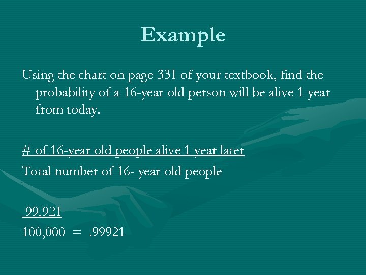 Example Using the chart on page 331 of your textbook, find the probability of