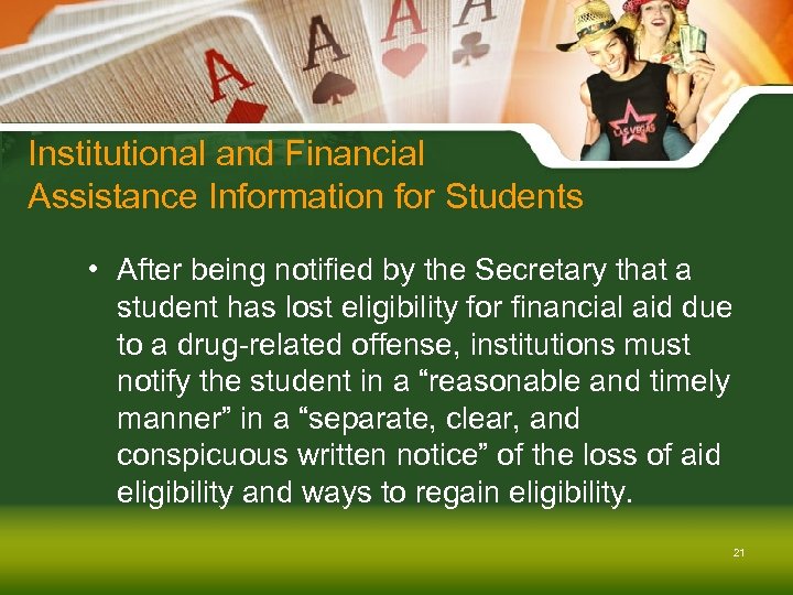 Institutional and Financial Assistance Information for Students • After being notified by the Secretary
