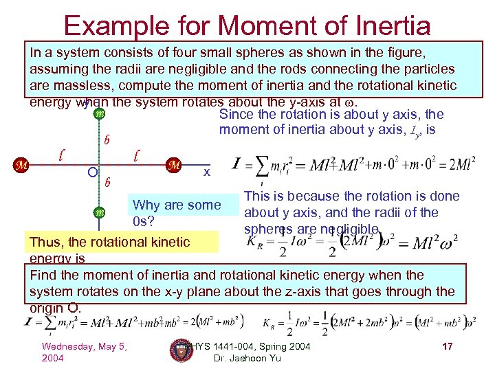 Example for Moment of Inertia In a system consists of four small spheres as