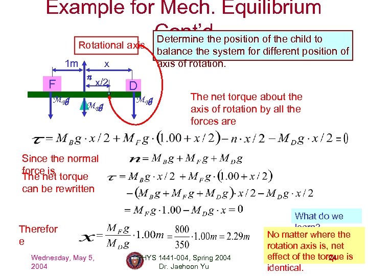 Example for Mech. Equilibrium Cont’d position of the child to Determine the Rotational axis