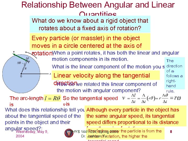 Relationship Between Angular and Linear Quantities What do we know about a rigid object