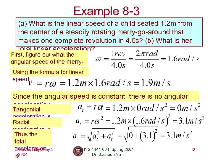 Example 8 -3 (a) What is the linear speed of a child seated 1.