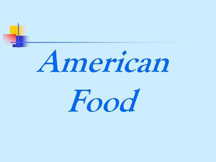 American Food 