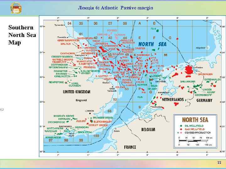 Лекція 6: Atlantic Passive margin Southern North Sea Map 22 