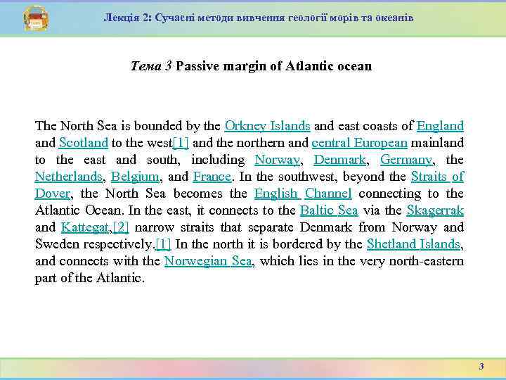 Лекція 2: Сучасні методи вивчення геології морів та океанів Тема 3 Passive margin of