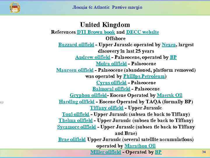 Лекція 6: Atlantic Passive margin United Kingdom References DTI Brown book and DECC website