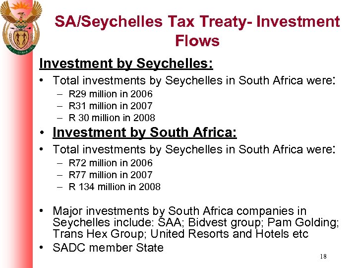SA/Seychelles Tax Treaty- Investment Flows Investment by Seychelles: • Total investments by Seychelles in