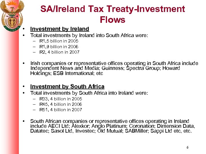 SA/Ireland Tax Treaty-Investment Flows • Investment by Ireland • Total investments by Ireland into