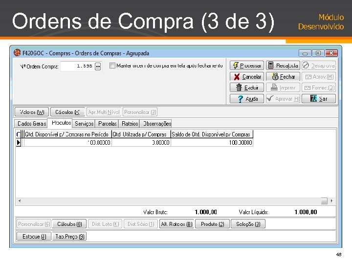 Ordens de Compra (3 de 3) Módulo Desenvolvido 48 