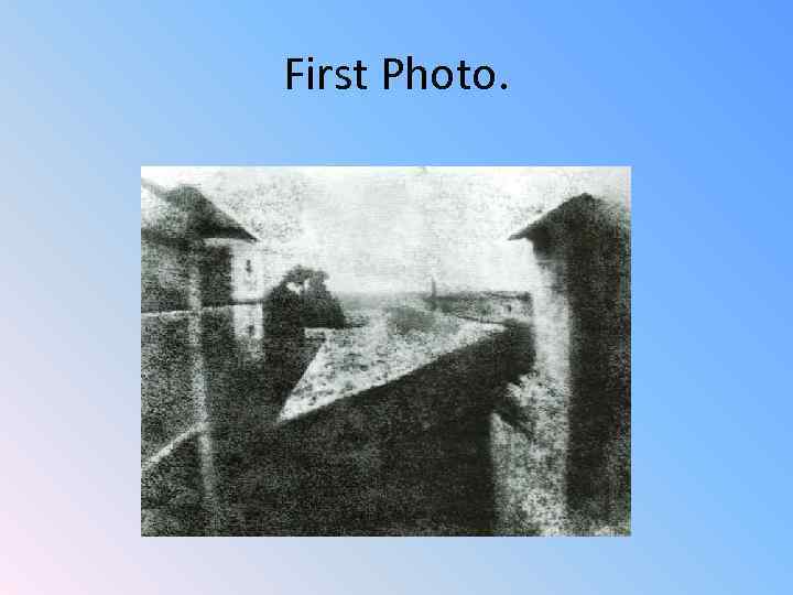 First Photo. 