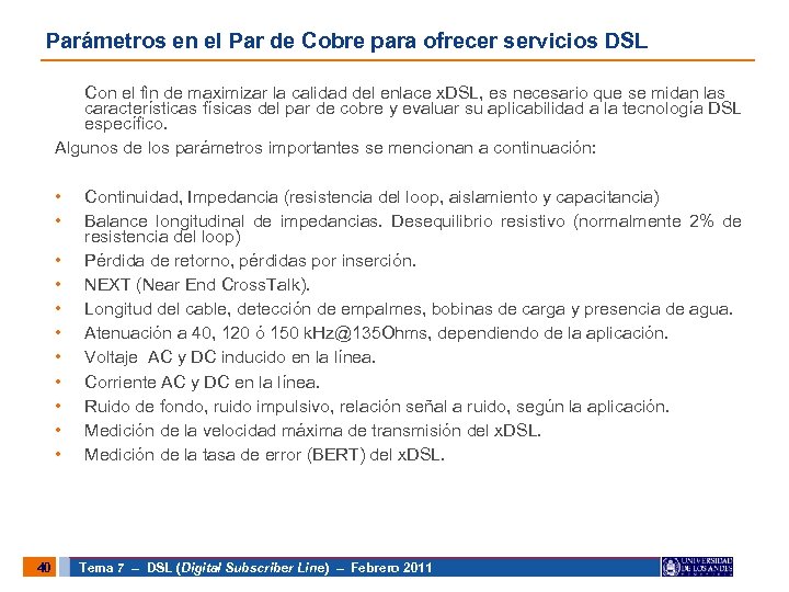 Parámetros en el Par de Cobre para ofrecer servicios DSL Con el fin de