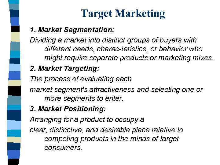 Forecasting Segmentation Targeting And Positioning A Market Is