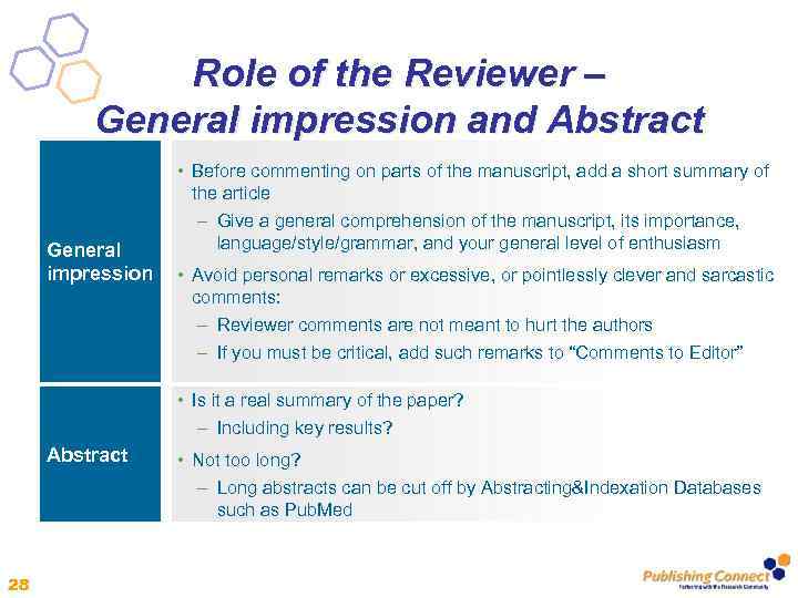 Role of the Reviewer – General impression and Abstract General impression • Before commenting