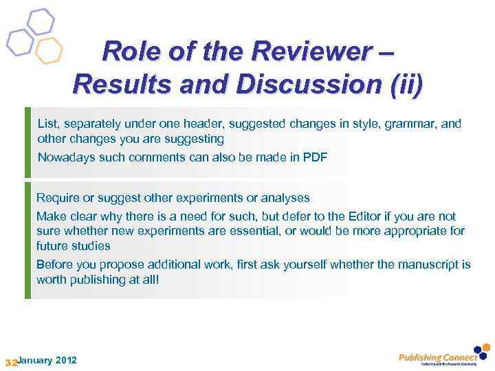 Role of the Reviewer – Results and Discussion (ii) List, separately under one header,