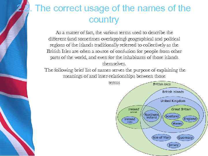 2. 2. The correct usage of the names of the country As a matter