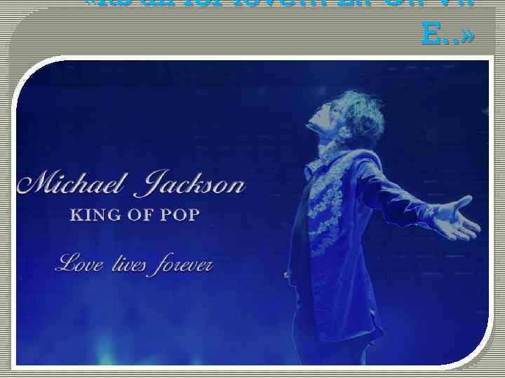  «Its all for love… L. . O. . V. . E. . »