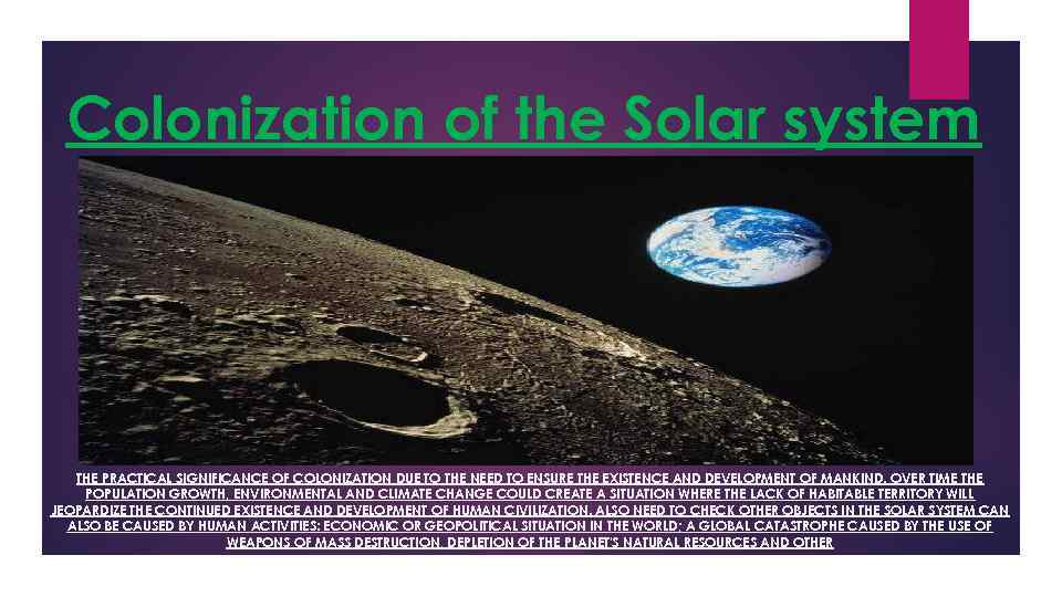 Colonization of the Solar system THE PRACTICAL SIGNIFICANCE OF COLONIZATION DUE TO THE NEED