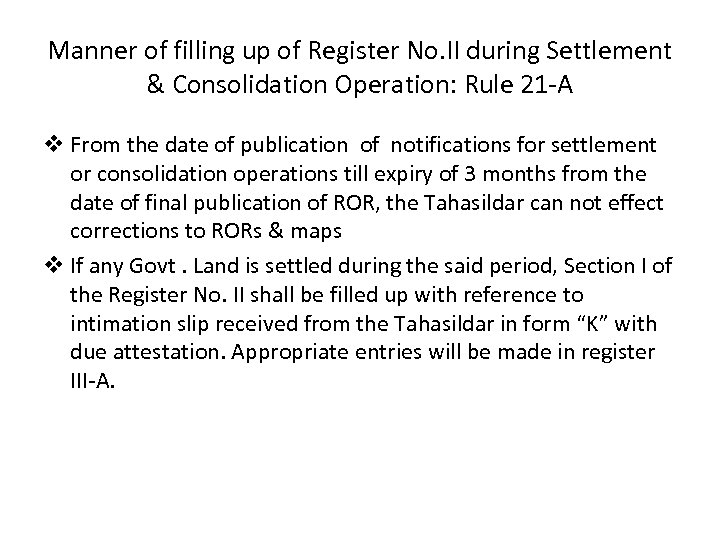 Manner of filling up of Register No. II during Settlement & Consolidation Operation: Rule