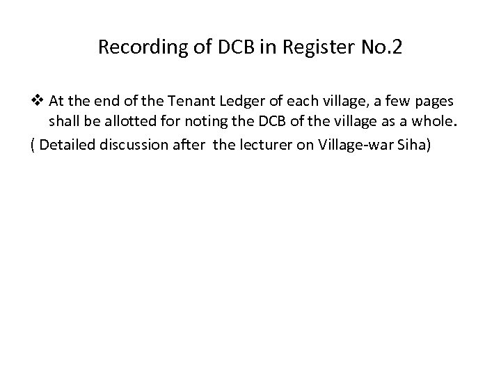 Recording of DCB in Register No. 2 v At the end of the Tenant