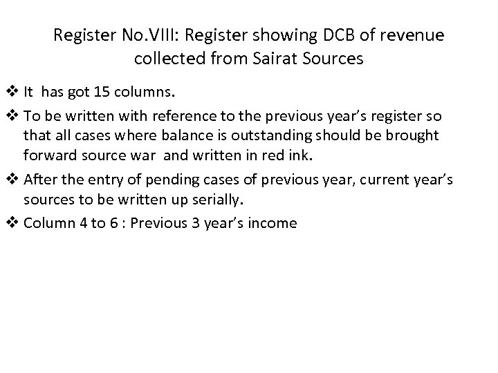 Register No. VIII: Register showing DCB of revenue collected from Sairat Sources v It