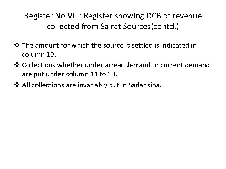 Register No. VIII: Register showing DCB of revenue collected from Sairat Sources(contd. ) v