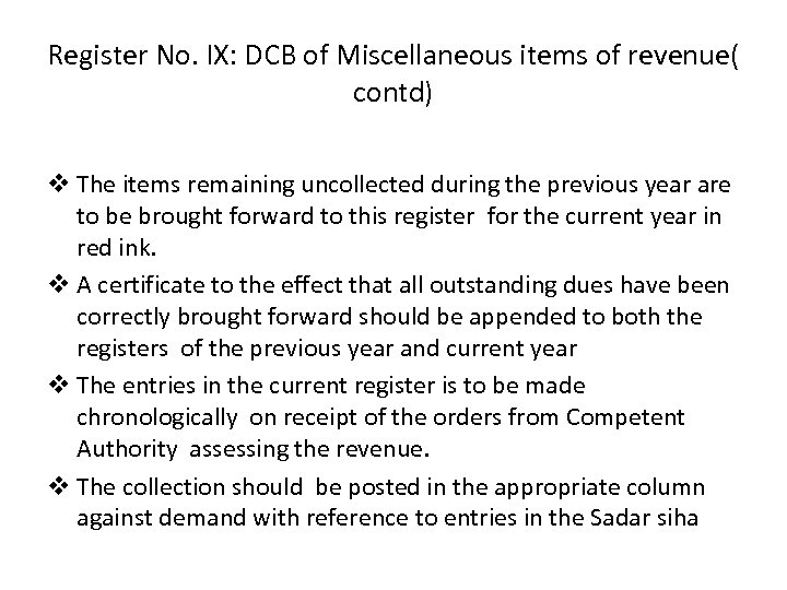 Register No. IX: DCB of Miscellaneous items of revenue( contd) v The items remaining