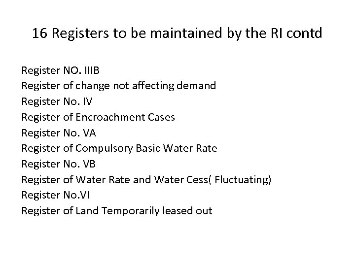 16 Registers to be maintained by the RI contd Register NO. IIIB Register of