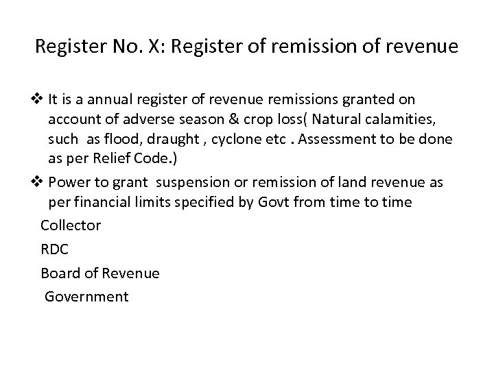 Register No. X: Register of remission of revenue v It is a annual register