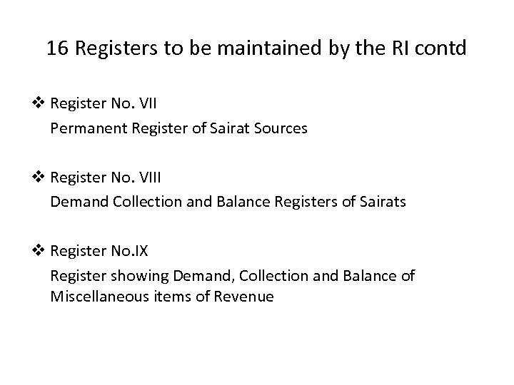 16 Registers to be maintained by the RI contd v Register No. VII Permanent