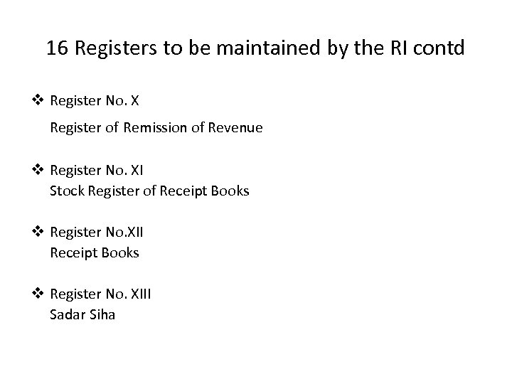 16 Registers to be maintained by the RI contd v Register No. X Register