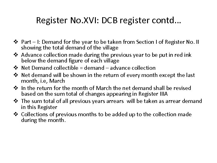 Register No. XVI: DCB register contd… v Part – I: Demand for the year