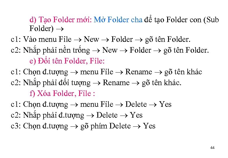 d) Tạo Folder mới: Mở Folder cha để tạo Folder con (Sub Folder) c