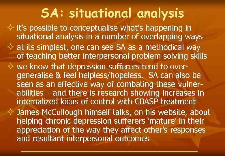 SA: situational analysis ² it’s possible to conceptualise what’s happening in situational analysis in