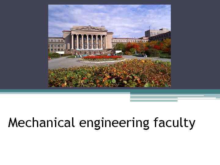 Mechanical engineering faculty 