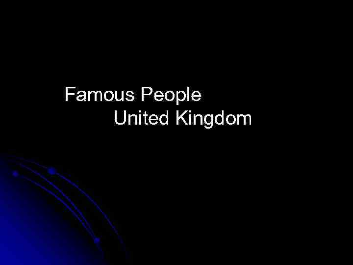  Famous People United Kingdom 