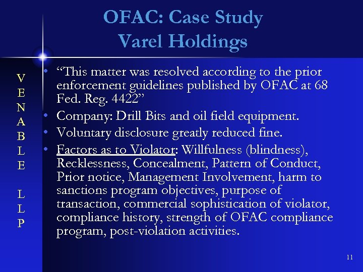 OFAC: Case Study Varel Holdings V E N A B L E L L