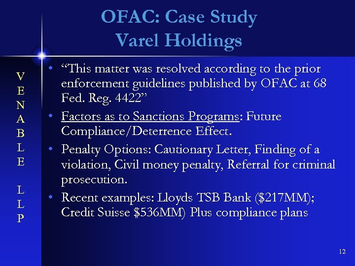 OFAC: Case Study Varel Holdings V E N A B L E L L