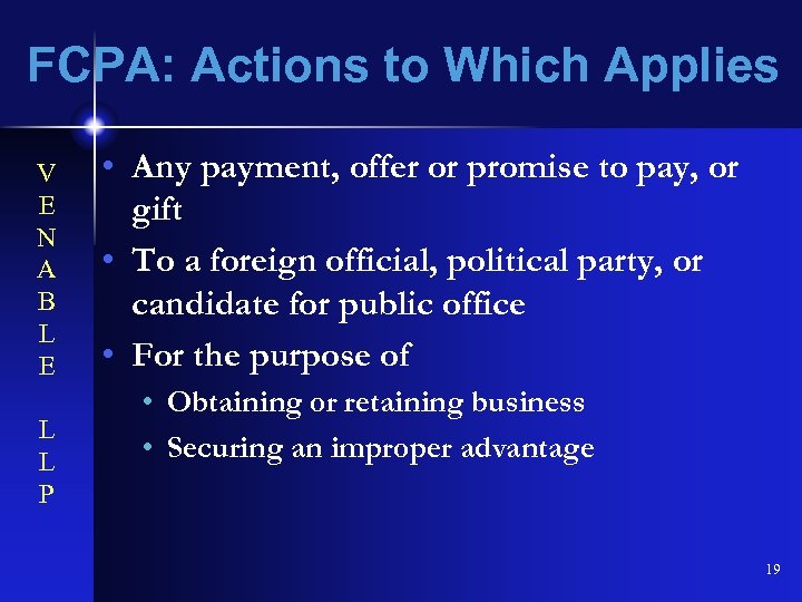 FCPA: Actions to Which Applies V E N A B L E L L