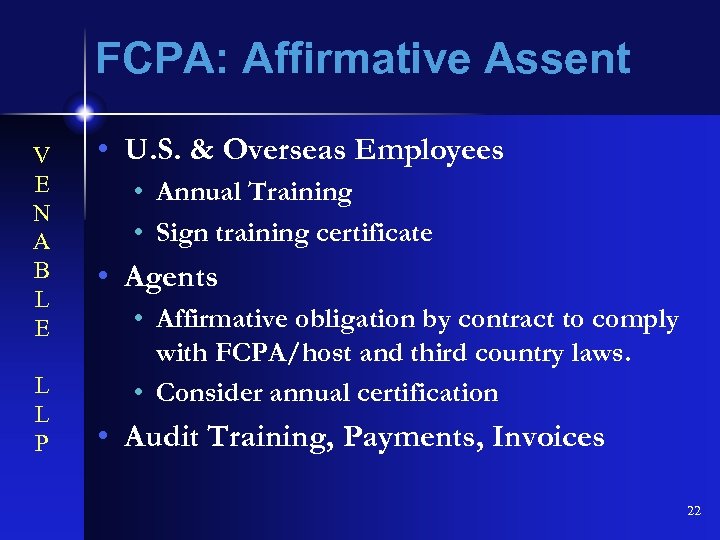 FCPA: Affirmative Assent V E N A B L E L L P •