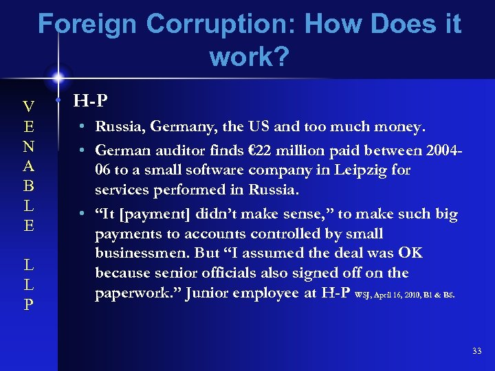 Foreign Corruption: How Does it work? V E N A B L E L