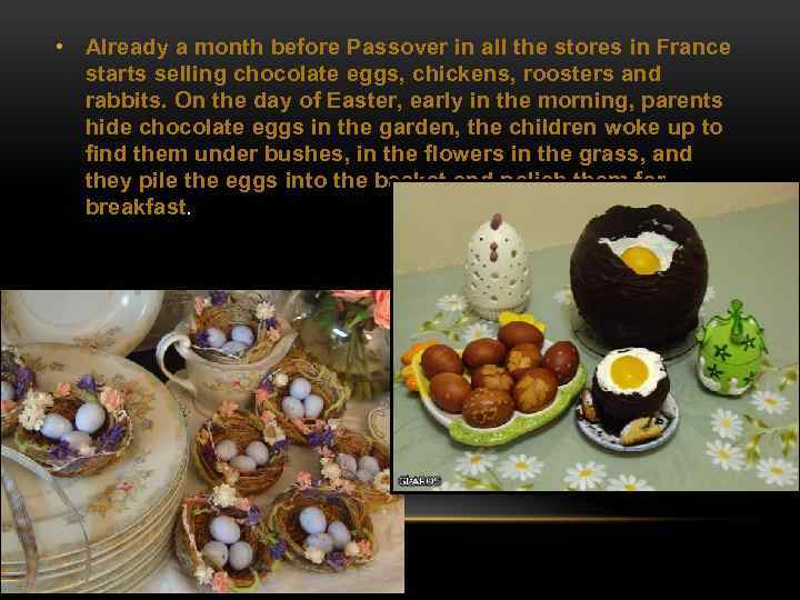  • Already a month before Passover in all the stores in France starts