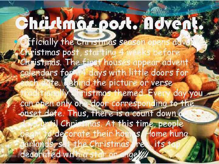 Christmas post. Advent. Officially the Christmas season opens advent Christmas post, starting 4 weeks