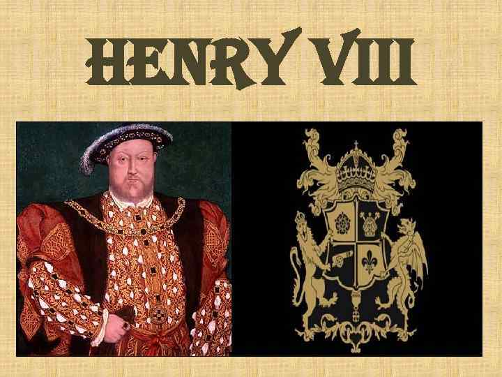 HENRY VIII 